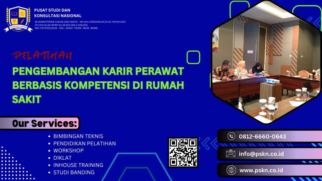 TRAINING/PELATIHAN PENGEMBANGAN KARIR PERAWAT BERBASIS KOMPETENSI DI RUMAH SAKIT